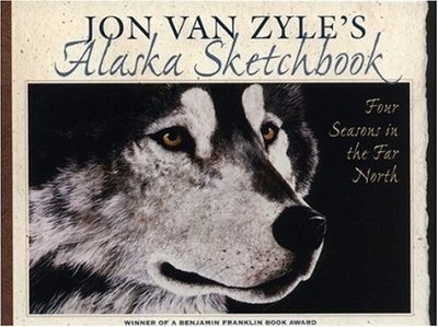 Jon Van Zyle&#39;s Alaska Sketchbook