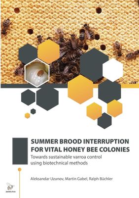 Summer brood interruptions for vital bee colonies by A. Uzunov