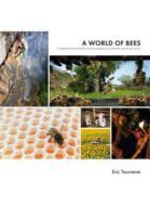 A World of Bees by Eric Tourneret