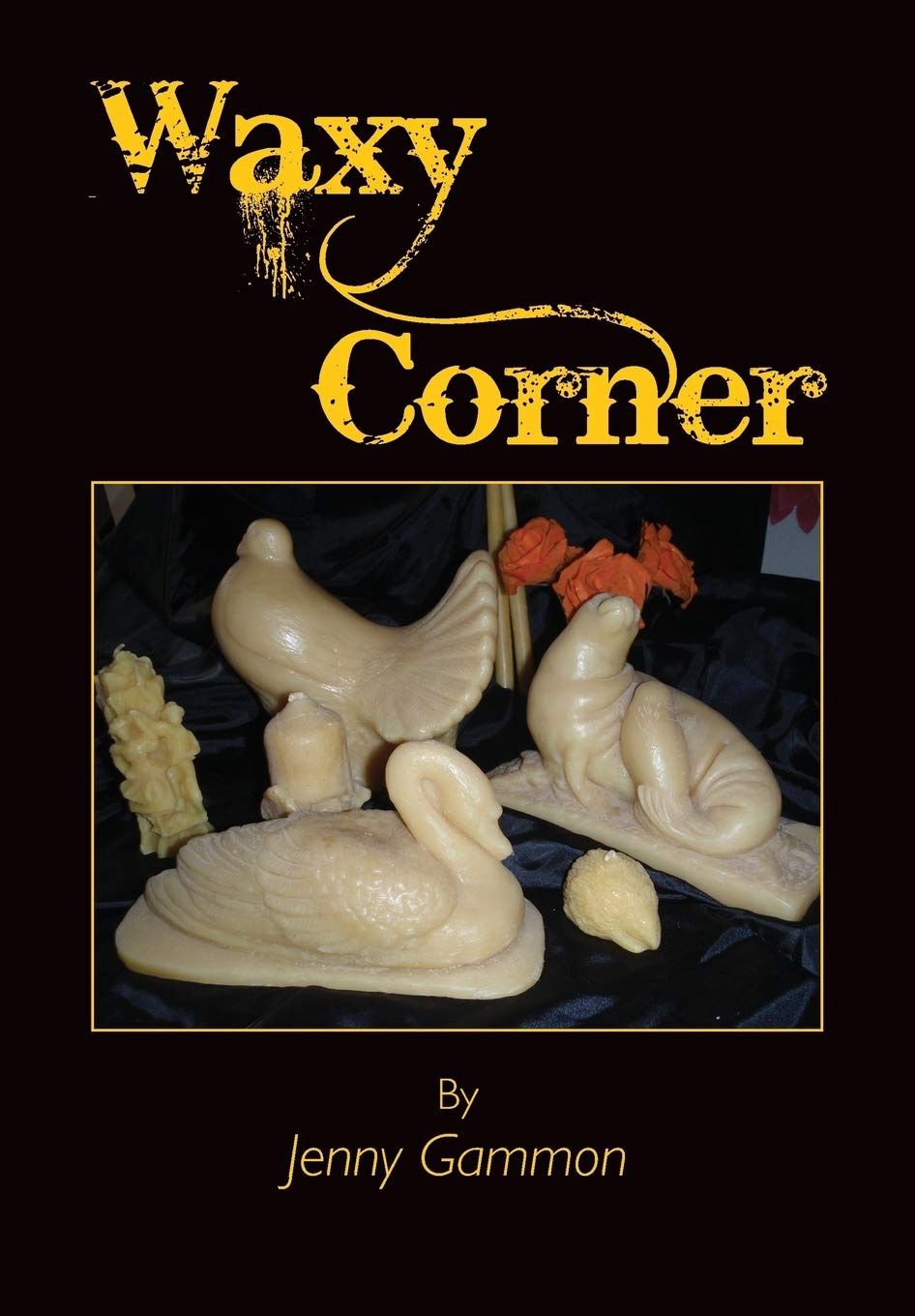 Waxy Corner by Jenny Gammon
