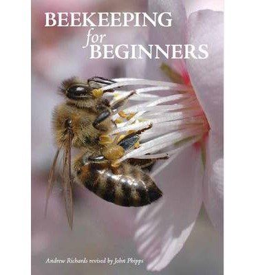 Beekeeping for Beginners by Andrew Richards