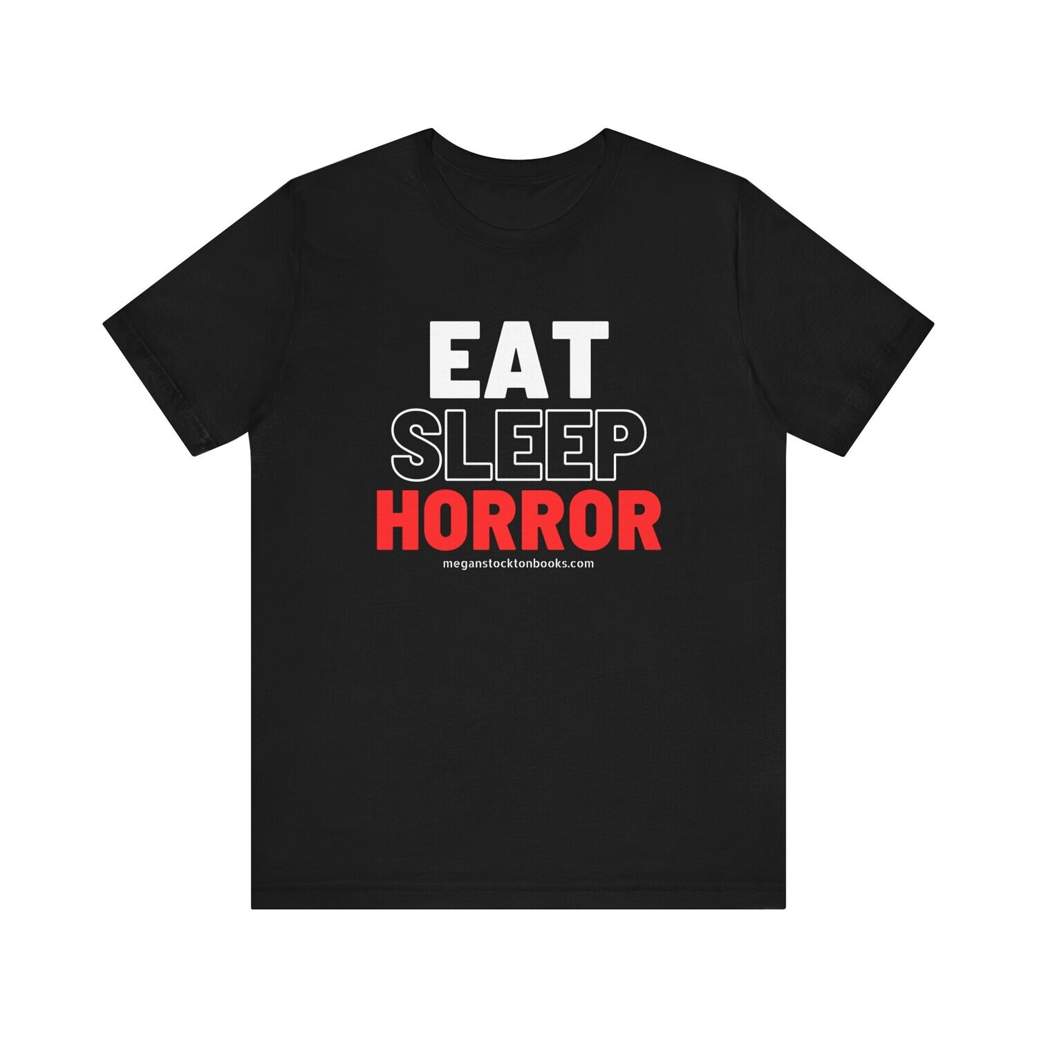 Eat Sleep Horror T-Shirt