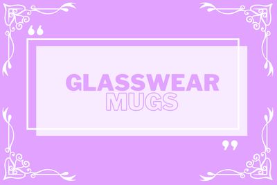 Glasswear