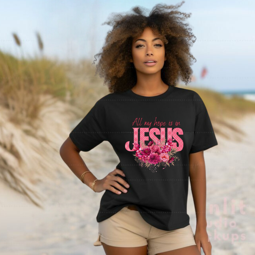 ALL MY HOPE IS IN JESUS TEE