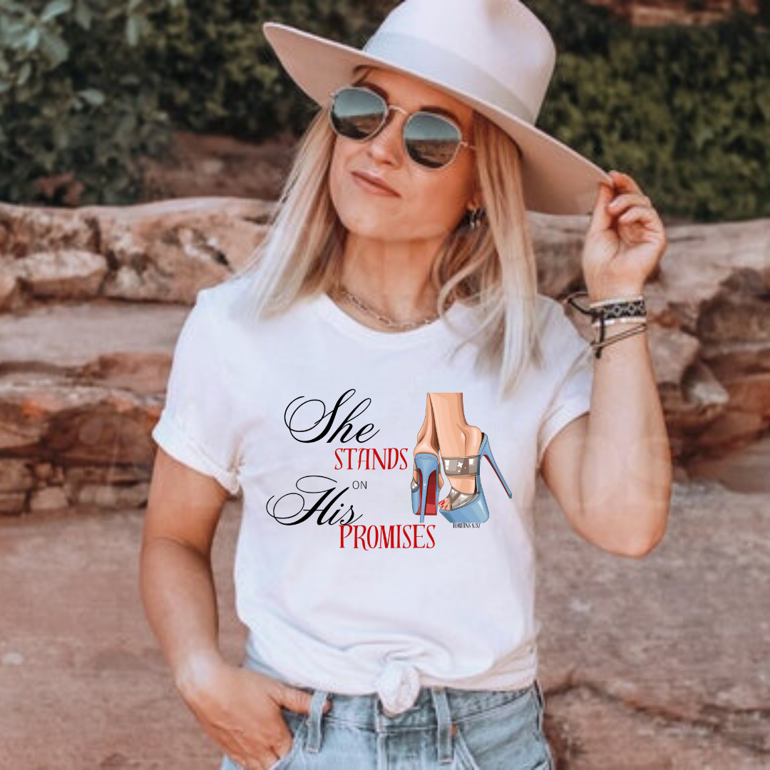 SHE STANDS ON HIS PROMISES - TEE