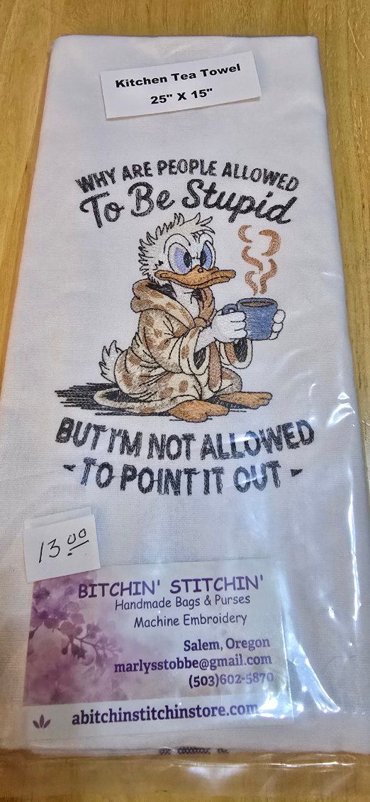 “Why Are People Allowed to Be Stupid?” Embroidered Kitchen Towel