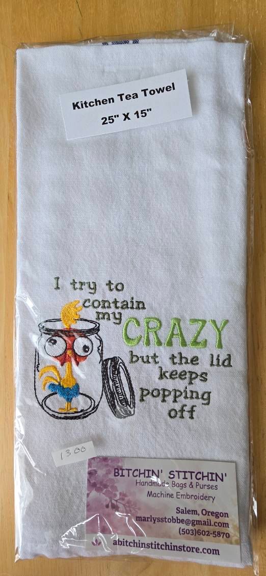 “Contain My Crazy” Embroidered Kitchen Towel