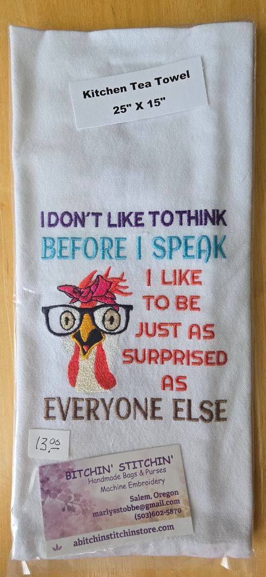 “Think Before I Speak” Embroidered Kitchen Towel