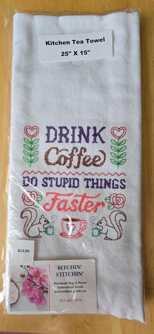 “Drink Coffee, Do Stupid Things Faster” Embroidered Kitchen Towel
