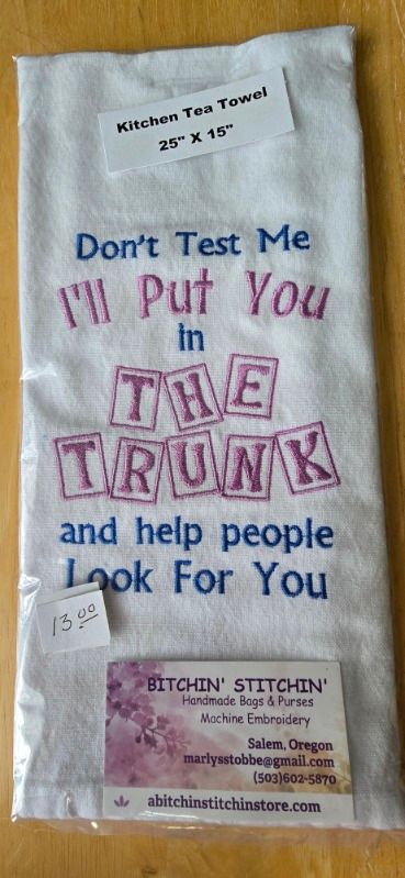 “I’ll Put You in the Trunk” Embroidered Kitchen Towel
