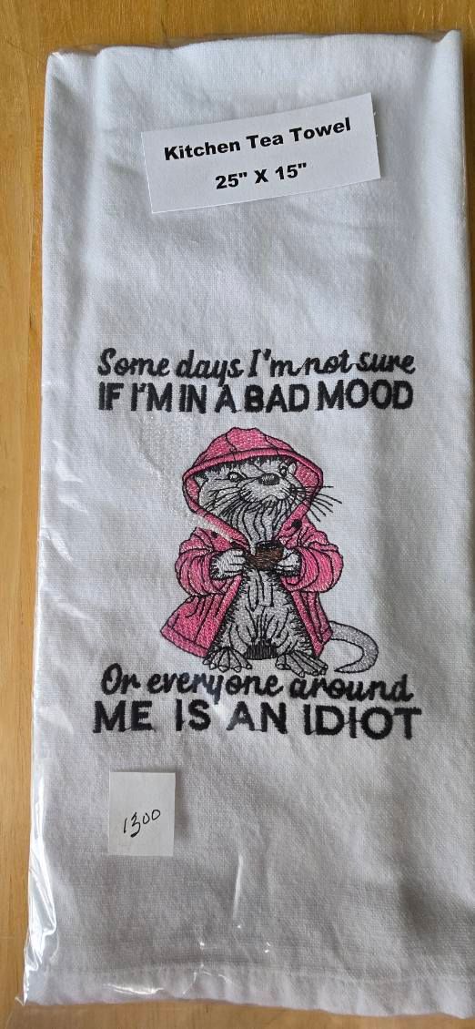 “Maybe Everyone Is an Idiot” Embroidered Kitchen Towel