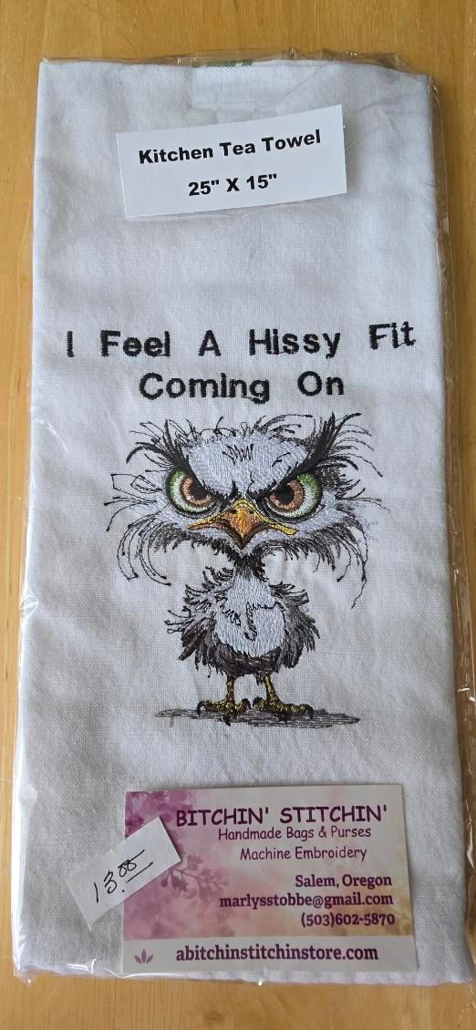 “Hissy Fit Coming On” Embroidered Kitchen Towel