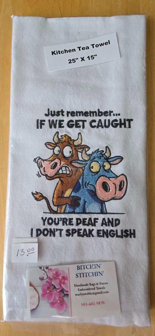 “If We Get Caught” Embroidered Kitchen Towel