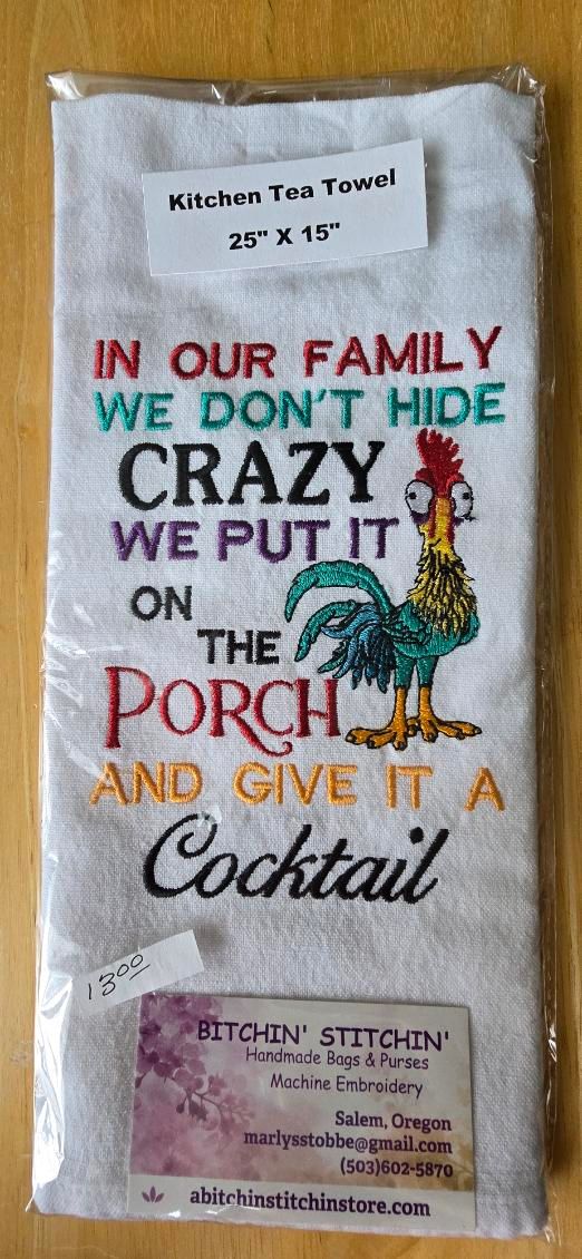 “Crazy on the Porch” Embroidered Kitchen Towel