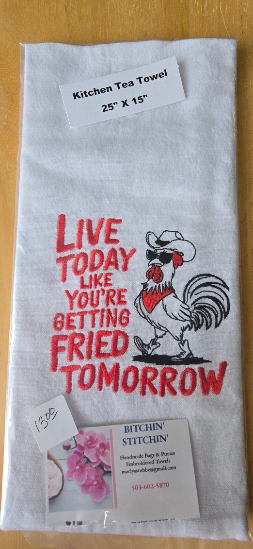 “Live Today Like You’re Getting Fried Tomorrow” Embroidered Kitchen Towel