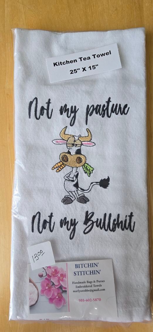 “Not My Pasture, Not My Bullshit” Embroidered Kitchen Towel