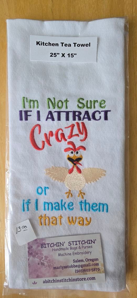 “Do I Attract Crazy?” Embroidered Kitchen Towel