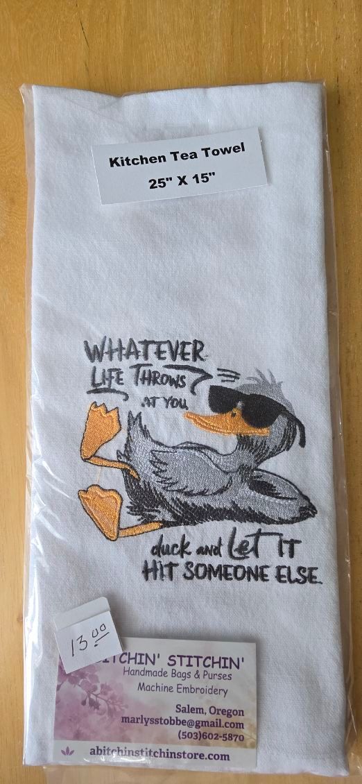 “Duck and Let It Hit Someone Else” Embroidered Kitchen Towel