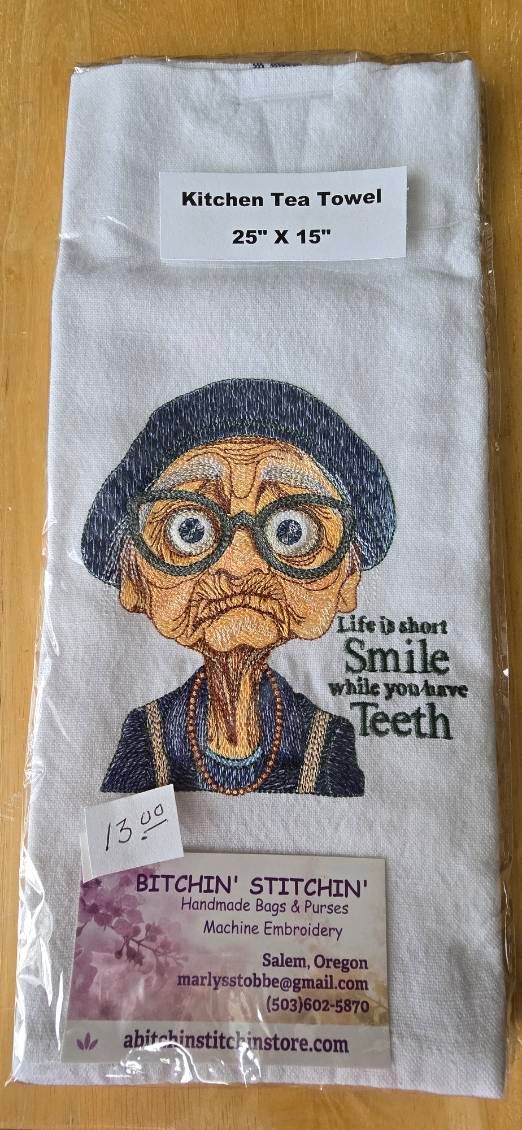 “Smile While You Have Teeth” Lady Embroidered Kitchen Towel