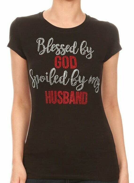 Blessed By God Spoiled By My Husband Rhinestone Shirt