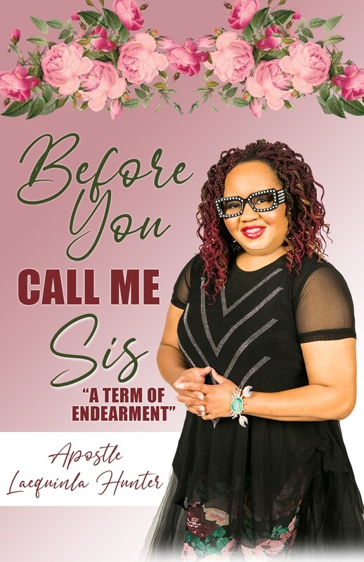 Before You Call Me Sis