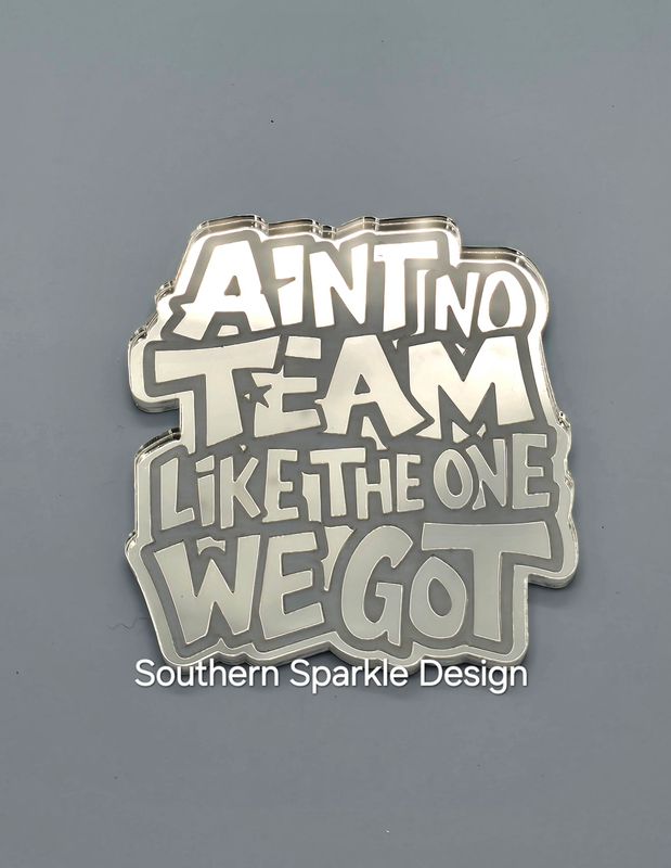 Aint no team like the one we got