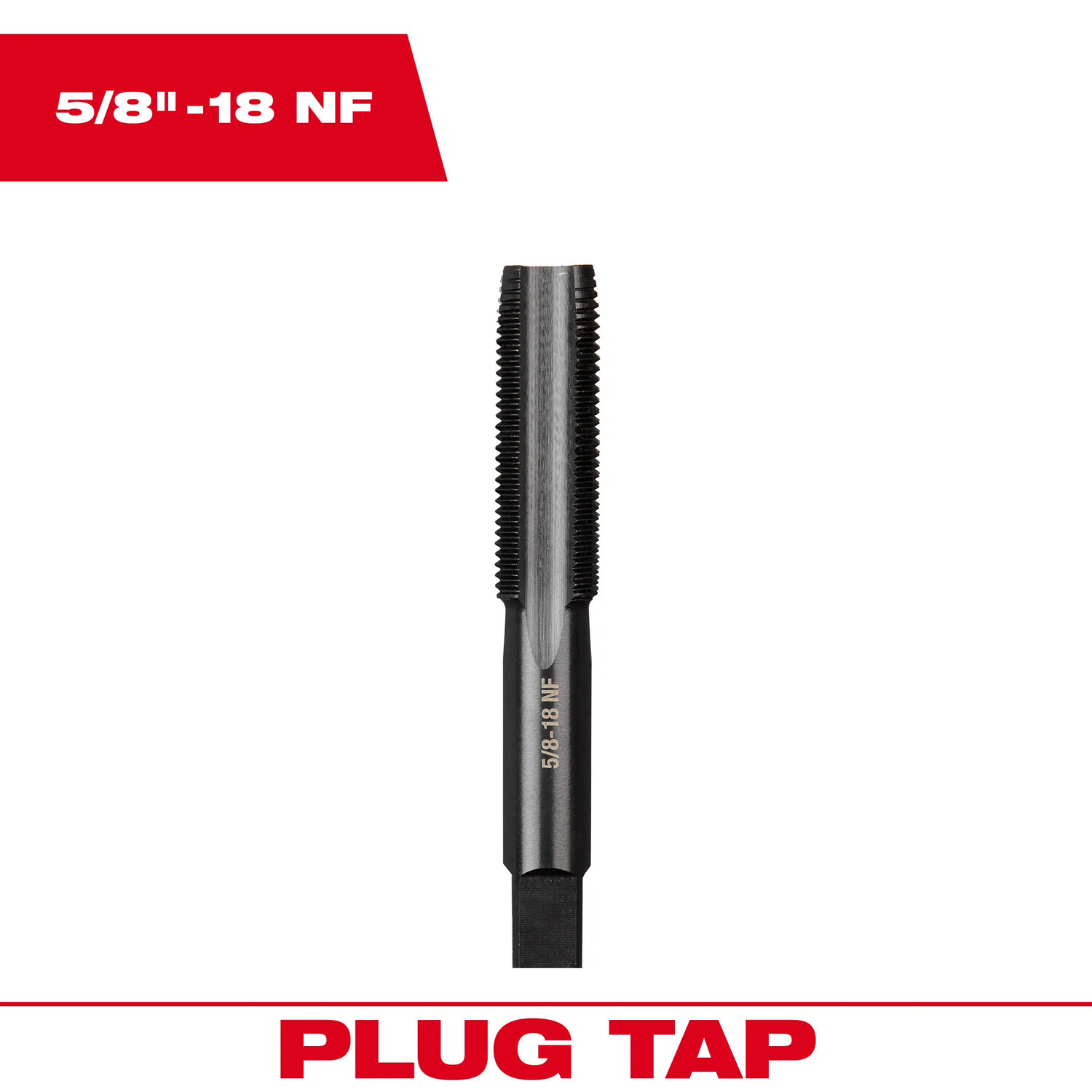 Milwaukee 5/8&quot;-18 NF Plug Tap