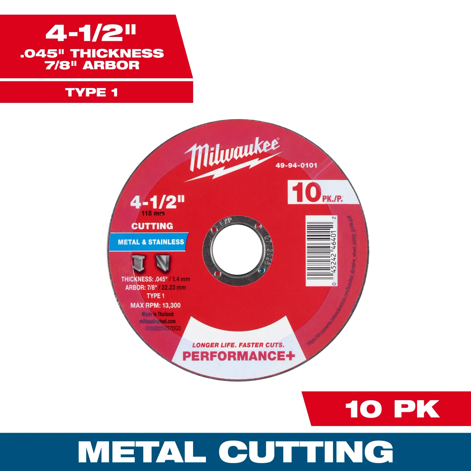 Milwaukee PERFORMANCE+ Metal Cut Off Wheel, 4-1/2" X .045" X 7/8" - Type 1    10Pk
