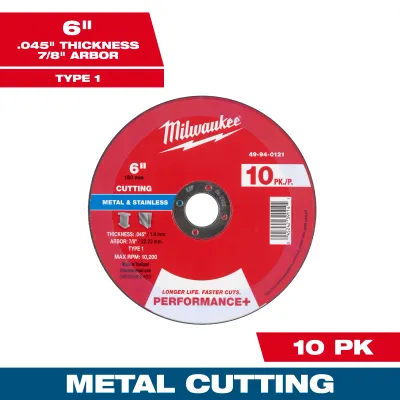 Milwaukee PERFORMANCE+ Metal Cut Off Wheel, 6" X .045" X 7/8" - Type 1    10Pk