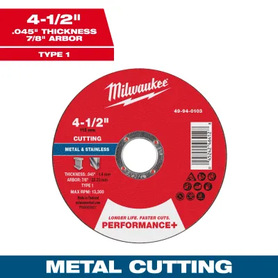 Milwaukee PERFORMANCE+ Metal Cut Off Wheel, 4-1/2" X .045" X 7/8" - Type 1