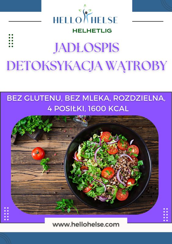 GOTOWY JADŁOSPIS DETOKS WĄTROBY 14 DNI