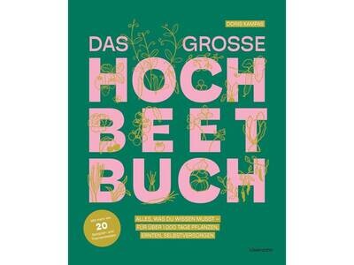 Das grosse Hochbeetbuch