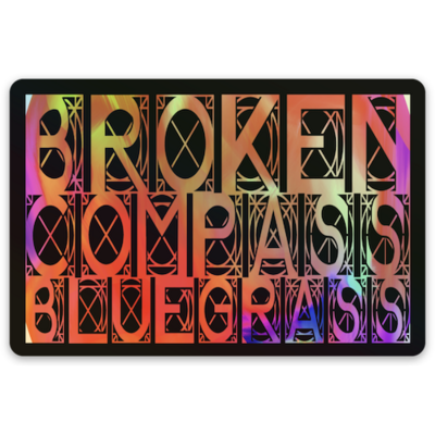 Broken Compass Bluegrass Holographic Color Logo sticker
