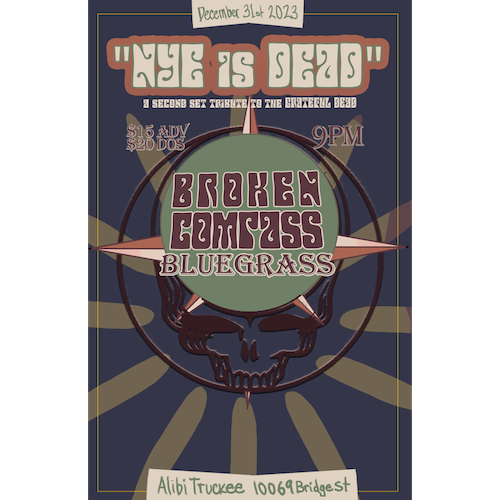 Broken Compass Bluegrass - "New Year's is Dead" NYE 2023 Limited Edition Poster