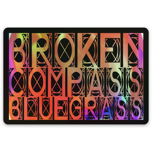 Broken Compass Bluegrass Holographic Color Logo sticker