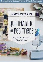 Handy Pocket Guide - Quiltmaking for Beginners