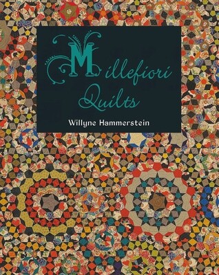 Millefiori Quilts 1 - by Willyne Hamerstein