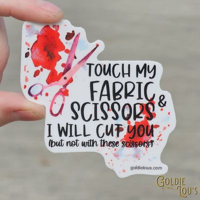 Touch My Fabric Scissors Sticker