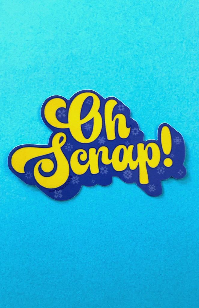 Sticker - Oh Scrap!