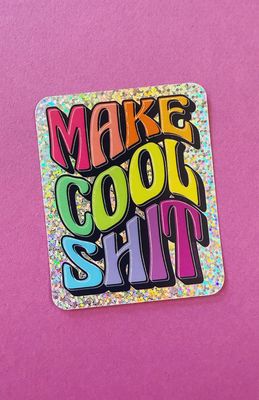 Sticker - Glitter Make Cool Shit