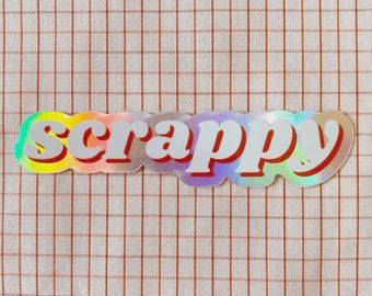 Sticker - Holographic Scrappy