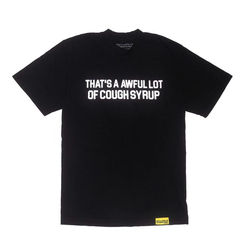 Cough Syrup Tee