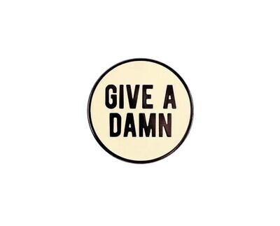 Give a Damn Enamel Pin