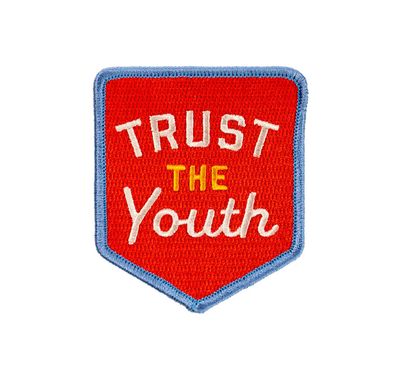 Trust the Youth Embroidered Patch