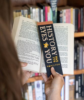 History Has its Eyes on You Hamilton Book Mark