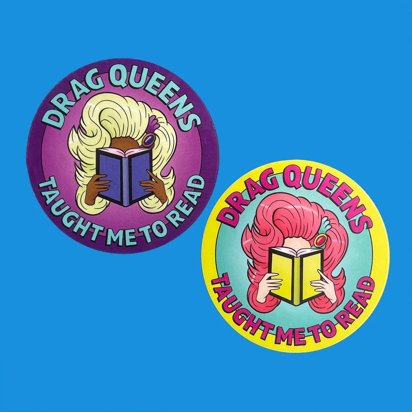 Drag Queens Taught Me How to Read Set of 2 Stickers