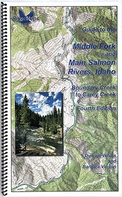 Middle Fork Main Salmon Rivers, 4th Ed.