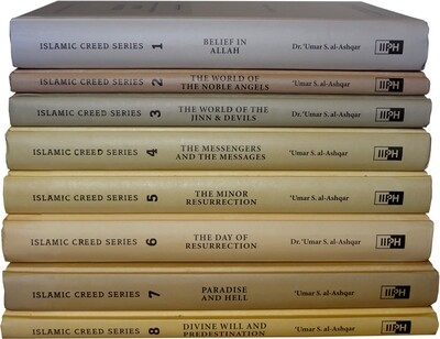 Islamic Creed Series [8 Volume Set] by Dr. Umar S. Al-Ashqar