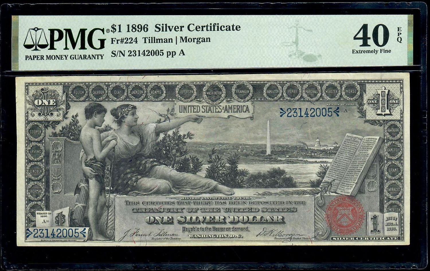 1896 $1 educational silver certificate PMG 40 EPQ Extremely Fine Condition Fr # 224 Tillman / Morgan Signature