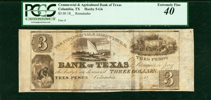 Columbia, TX- Commercial & Agricultural Bank of Texas $3/3 Pesos 18__ G6 PCGS 40